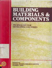 Building Materials and Components: Technology for Developing Countries