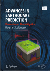 Advances in Earthquake Prediction: Research and Risk Mitigation