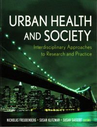 Urban Health and Society: interdisciplinary approaches to research and practice