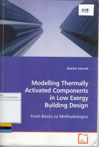 Modelling Thermally Activated Components in Low Exergy Building Design