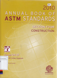 2010 Annual Book of ASTM Standards: Section Four Construction, Volume 04.01