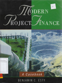 Modern project finance: A Casebook