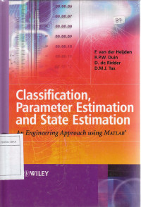 Classification, Parameter Estimation and State Estimation: an engineering approach using MATLAB