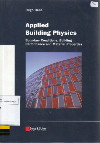 Applied Building Physics: Boundary Conditions Building Performance and Material Properties