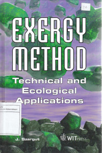 Exergy method: Technical and ecological applications