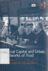 Social Capital And Urban Networks of Trust