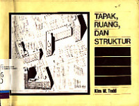 Tapak, Ruang dan Struktur