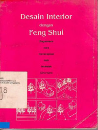 Desain Interior dengan Feng Shui: Bagaimana Cara Menerapkan Seni Tata Letak Cina Kuno