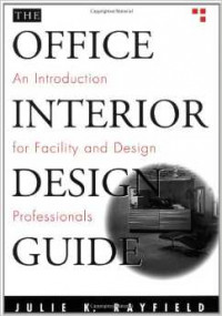 The Office interior design guide : An Introduction for facility and design profesionals