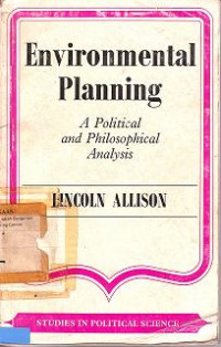 Environmental Planning: A Political and Philosophical Analysis