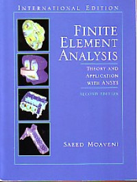 Finite Element Analysis: Theory And Application With ANSYS