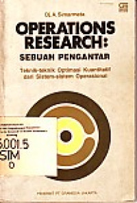 Operations research: sebuah pengantar (teknik-teknik optimasi kuantitatif dari sistem-sistem operasional