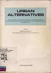 Urban Alternatives: Proceedings of the USERC Environmental Resources and Urban Development Workshop, Nasa Goddard Space Flight Center, Maryland, November, 1975