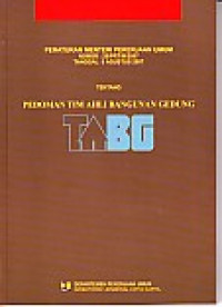 Peraturan Menteri Pekerjaan Umum Nomor: 26/PRT/M/2007 Tanggal 9 Agustus 2007 Tentang Pedoman Tim Ahli Bangunan Gedung