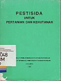 Pestisida untuk Pertanian dan Kehutanan