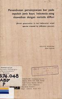Penembusan persenyawaan bor pada sepuluh jenis kayu Indonesia yang diawetkan dengan metode diffusi