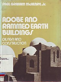 Adobe and Rammed Earth Buildings:Design and Construction