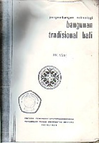 Pengembangan Tekhnologi Bangunan Tradisional Bali