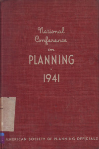 National Conference On Planning 1941: Proceedings Of The Conference Held At Philadelphia, Pennsylvania