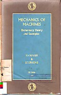 Mechanics of Machines : Elementary Theory and Examples