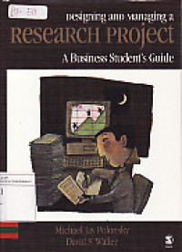 Designing and managing a research project: A business students guide