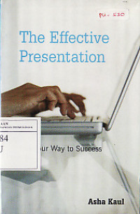 The Effective Presentation: Talk Your Way to Success