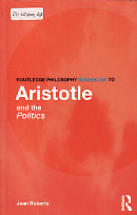 Routledge Philosophy Guidebook to: Aristotle and the Politics