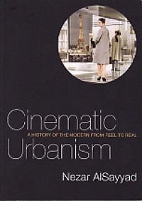 Cinematic Urbanism: A History of the Modern from Reel to Real