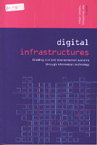 Digital infrastructures : Enabling civil and environmental systems through information technology