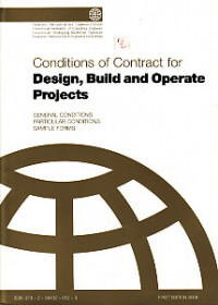 Conditions of contract for design, build and operate projects : General conditions particular conditions sample forms