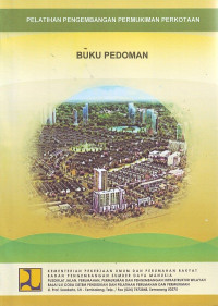 Pelatihan Pengembangan Permukiman Perkotaan: Buku Pedoman