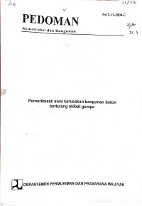 Pedoman Konstruksi dan Bangunan Pd T-11-2004-C: Pemeriksaan Awal Kerusakan Bangunan Beton Bertulang Akibat Gempa