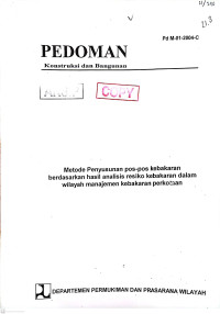 Pedoman Konstruksi dan Bangunan Pd M-01-2004-C: Metode Penyusunan Pos-Pos Kebakaran Berdasarkan Hasil Analisis Resiko Kebakaran Dalam Wilayah Manajemen Kebakaran Perkotaan