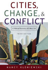 Cities, Change, and Conflict: A Political Economy of Urban Life