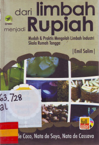 Dari limbah menjadi rupiah: Mudah & praktis mengolah limbah industri skala rumah tangga