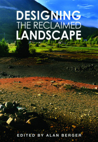 Designing the Reclaimed Landscape