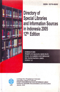 Directory of Special Libraries and Information Sources in Indonesia 2005