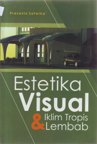 Estetika visual dan iklim tropis lembab