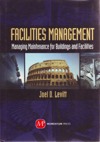 Facilities management: Managing maintenance for buildings and facilities