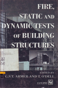 Fire, Static and Dynamic Test of Building Structures: Proceedings of the Second Cardington Conference Cardington, England 12-14 March 1996