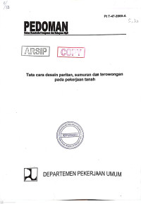 Pedoman Konstruksi Bangunan dan Rekayasa Sipil Pt T-47-2000-A: Tata Cara Desain Paritan, Sumuran, dan Terowongan Pada Pekerjaan Tanah