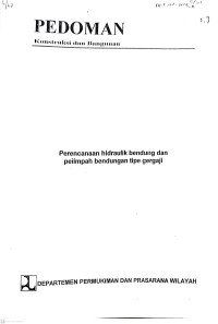 Pedoman Konstruksi dan Bangunan Pd T-01-2004-A: Perencanaan Hidraulik Bendung dan Pelimpah Bendungan Tipe Gergaji