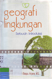 Geografi Lingkungan : Sebuah Introduksi