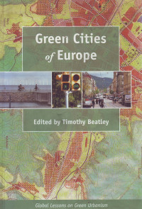 Green Cities of Europe: Global Lessons on Green Urbanism