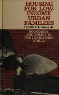 Housing For Low-Income Urban Families: Economics and Policy in the Developing World