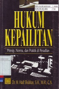 Hukum Kepailitan: Prinsip, Norma, dan Praktik di Peradilan