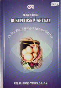 Bunga Rampai Hukum Bisnis Aktual: Don't Put All Eggs In One Basket