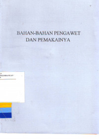 Bahan _ Bahan Pengawet dan Pemakaiannya