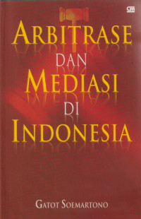 Arbitrase dan Mediasi di Indonesia