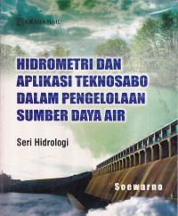 Hidrometri dan Aplikasi Teknosabo dalam Pengelolaan Sumber Daya Air